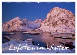 Lofoten im Winter (Wandkalender 2024 DIN A2 quer), CALVENDO Monatskalender
