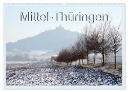 Mittel-Thüringen (Wandkalender 2024 DIN A2 quer), CALVENDO Monatskalender