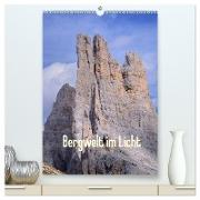 Bergwelt im Licht (hochwertiger Premium Wandkalender 2024 DIN A2 hoch), Kunstdruck in Hochglanz