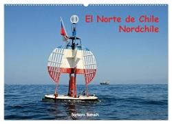 El Norte de Chile - Nordchile (Wandkalender 2024 DIN A2 quer), CALVENDO Monatskalender