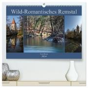 Wild-Romantisches Remstal (hochwertiger Premium Wandkalender 2024 DIN A2 quer), Kunstdruck in Hochglanz