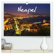 Neapel 2024 (hochwertiger Premium Wandkalender 2024 DIN A2 quer), Kunstdruck in Hochglanz