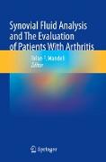 Synovial Fluid Analysis and The Evaluation of Patients With Arthritis