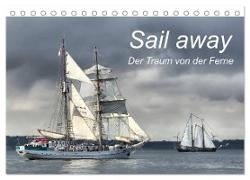 Sail away (Tischkalender 2024 DIN A5 quer), CALVENDO Monatskalender