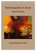 Farbenspiele in Acryl - Gerd Kriso (Tischkalender 2024 DIN A5 hoch), CALVENDO Monatskalender