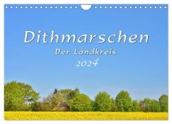 Dithmarschen - Der Landkreis (Wandkalender 2024 DIN A4 quer), CALVENDO Monatskalender