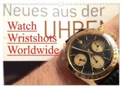 Watch Wristshots Worldwide (Wandkalender 2024 DIN A3 quer), CALVENDO Monatskalender