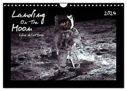 Landing On The Moon Like A Cartoon (Wandkalender 2024 DIN A4 quer), CALVENDO Monatskalender
