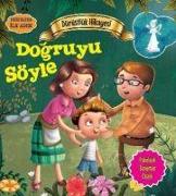 Dürüstlük Hikayesi Dogruyu Söyle