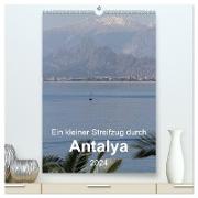 Ein kleiner Streifzug durch Antalya (hochwertiger Premium Wandkalender 2024 DIN A2 hoch), Kunstdruck in Hochglanz