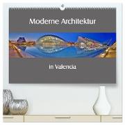 Moderne Architektur in Valencia (hochwertiger Premium Wandkalender 2024 DIN A2 quer), Kunstdruck in Hochglanz