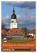Kirchen in Deutschland - Göttliche Perlen aus Menschenhand (Wandkalender 2024 DIN A2 hoch), CALVENDO Monatskalender