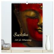 Buddha - Zeit für Entspannung (hochwertiger Premium Wandkalender 2024 DIN A2 hoch), Kunstdruck in Hochglanz