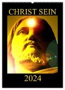 CHRIST SEIN * 2024 (Wandkalender 2024 DIN A2 hoch), CALVENDO Monatskalender