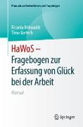 HaWoS ¿ Fragebogen zur Erfassung von Glück bei der Arbeit