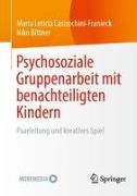 Psychosoziale Gruppenarbeit mit benachteiligten Kindern