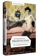 Die Kulturgeschichte der Prostitution - in Bildern