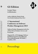 GI Edition Proceedings Band 334 "1st International Conference on Software Product Management 2023"