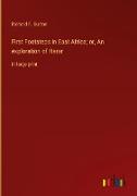 First Footsteps in East Africa, or, An exploration of Harar