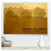 MORGENS UND ABENDS - Zauberhafte Lichtstimmungen (hochwertiger Premium Wandkalender 2024 DIN A2 quer), Kunstdruck in Hochglanz