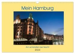 Mein Hamburg - Am schönsten bei Nacht (Wandkalender 2024 DIN A3 quer), CALVENDO Monatskalender