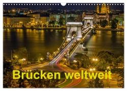 Brücken weltweit (Wandkalender 2024 DIN A3 quer), CALVENDO Monatskalender