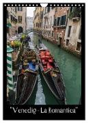 Venedig ¿ La Romantica (Wandkalender 2024 DIN A4 hoch), CALVENDO Monatskalender