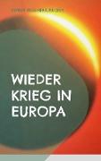 Wieder Krieg in Europa