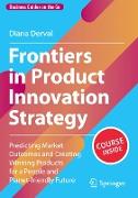Frontiers in Product Innovation Strategy