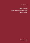 Handbuch der schweizerischen Neutralität