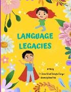 Language Legacies