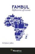 Fambul : reflexiones africanas