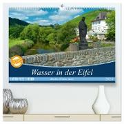 Bäche, Flüsse, Seen - Wasser in der Eifel (hochwertiger Premium Wandkalender 2024 DIN A2 quer), Kunstdruck in Hochglanz