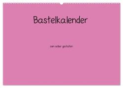 Bastelkalender - Pink (Wandkalender 2024 DIN A2 quer), CALVENDO Monatskalender