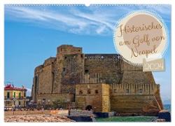 Historisches am Golf von Neapel (Wandkalender 2024 DIN A2 quer), CALVENDO Monatskalender