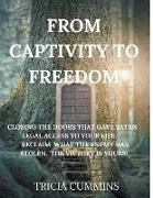 From Captivity to Freedom