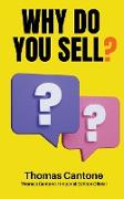 Why do You Sell?