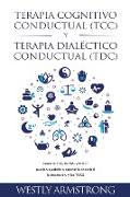 Terapia cognitivo-conductual (TCC) y terapia dialéctico-conductual (TDC)