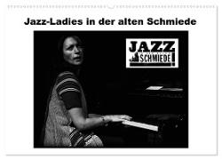 Jazz Ladies in der alten Schmiede (Wandkalender 2024 DIN A2 quer), CALVENDO Monatskalender