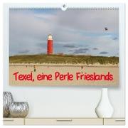 Texel, eine Perle Frieslands (hochwertiger Premium Wandkalender 2024 DIN A2 quer), Kunstdruck in Hochglanz