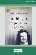 Nothing Is Impossible With God