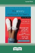 The Anxiety Workbook for Teens (Second Edition)