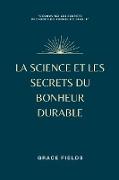 La science et les secrets du bonheur durable