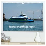 Die schönsten Schiffe vom Bodensee (hochwertiger Premium Wandkalender 2024 DIN A2 quer), Kunstdruck in Hochglanz