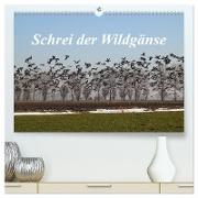 Schrei der Wildgänse (hochwertiger Premium Wandkalender 2024 DIN A2 quer), Kunstdruck in Hochglanz