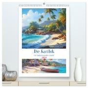 Die Karibik. Der Zauber tropischer Juwele (hochwertiger Premium Wandkalender 2024 DIN A2 hoch), Kunstdruck in Hochglanz