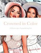 Crowned in Color
