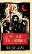 The Fiends in the Furrows II