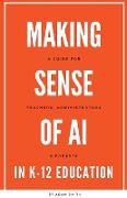 Making Sense of AI in K12 Education