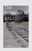 Summer of 2022 - Our Journey on the Gray Train